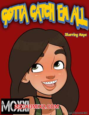 Порно комикс Pokemon. Gotta Catch Em All starring Maya. MOXXI. Порно комикс Pokemon. Gotta Catch Em All starring Maya. MOXXI.