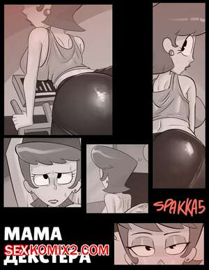 Порно комикс Декстер. Мама Декстера. Dexter Mom. spakka5. Порно комикс Декстер. Мама Декстера. Dexter Mom. spakka5.