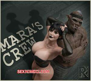 Порно комикс 3D Экипаж Мары. Maras Crew. Rro.lled. Порно комикс 3D Экипаж Мары. Maras Crew. Rro.lled.