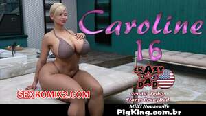 Порно комикс Каролина. Часть 16. Caroline. CrazyDad3D Порно комикс Каролина. Часть 16. Caroline. CrazyDad3D
