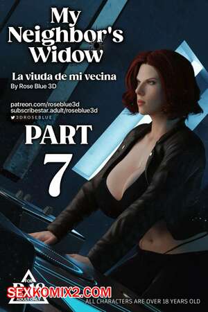 Порно комикс Моя соседская вдова. Часть 7. My Neighbors Widow. Rose Blue 3D. Порно комикс Моя соседская вдова. Часть 7. My Neighbors Widow. Rose Blue 3D.