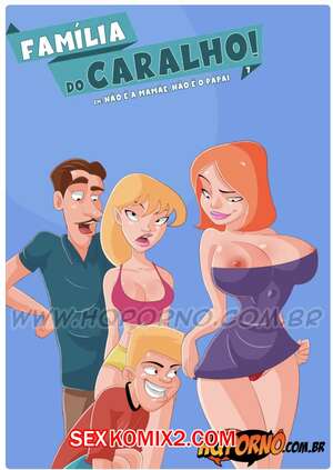 Порно комикс Семейка легкого поведения. Часть 7. Familia do caralho. Hqporno Порно комикс Семейка легкого поведения. Часть 7. Familia do caralho. Hqporno
