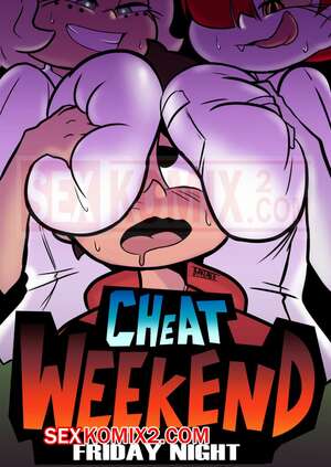 Порно комикс Стар против. Выходные в пятницу вечером. Cheat Weekend Friday Night Порно комикс Стар против. Выходные в пятницу вечером. Cheat Weekend Friday Night