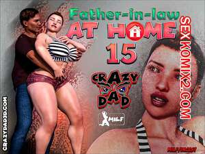 Порно комикс Свекр дома. Часть 15. Father In Law At Home. CrazyDad3D Порно комикс Свекр дома. Часть 15. Father In Law At Home. CrazyDad3D