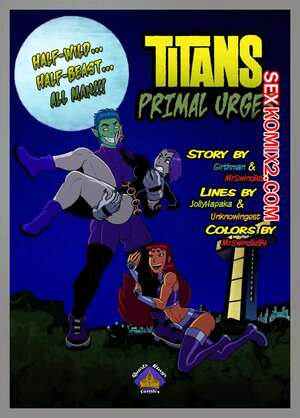 Порно комикс Teen Titans. Первобытные призывы Титанов. Titans Primal Urges. MrSwindle94 Порно комикс Teen Titans. Первобытные призывы Титанов. Titans Primal Urges. MrSwindle94