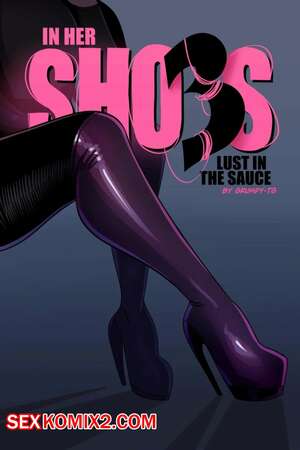 Порно комикс В ее туфлях. Часть 3. In Her Shoes. Grumpy TG. Порно комикс В ее туфлях. Часть 3. In Her Shoes. Grumpy TG.